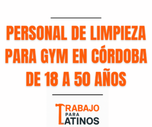 Personal de limpieza para Gym en Córdoba de 18 a 50 años